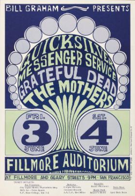 Bill Graham presents - Quicksilver Messenger Service - Grateful Dead - The Mothers - Fillmore Auditorium