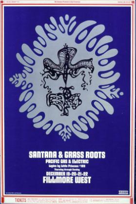 Bill Graham presents in San Francisco - Santana & Grass Roots - Pacific Gas & Electric - Fillmore West - This hous divided is against itself