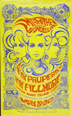 Bill Graham presents in San Francisco - Martha and The Vandellas - and The Paupers - at The Fillmore