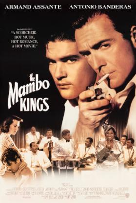 Armand Assante - Antonio Banderas - "A Scorcher! Hot Music, Hot Romance, A Hot Movie." The Mambo Kings