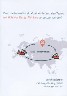 Kann die Innovationskraft eines dezentralen Teams mit Hilfe von Design Thinking verbessert werden?