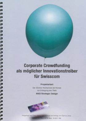 Corporate Crowfunding als möglicher Innovationstreiber für Swisscom