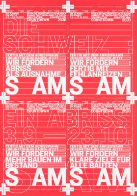 Die Schweiz: Ein Abriss: Gegen die Wegwerfkultur im Bauen - Against the throw-away culture in construnction - S AM
