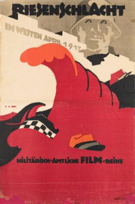 Riesenschlacht im Westen April 1917 - Militärisch-Amtliche Filmreihe