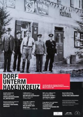 Dorf unterm Hakenkreuz - Ausstellungsreihe der Arbeitsgemeinshaft der regionalen ländlcihen Freilichtmuseen Baden-Württemberg