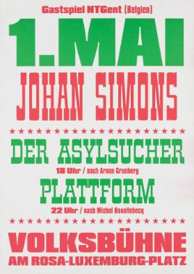 1. Mai - Johan Simons - Der Asylsucher - Plattform - Volksbühne am Rosa-Luxemburg-Platz