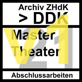 Abschlussarbeiten Master Theater 2021