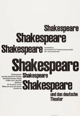 Shakespeare - Ausstellung des Instituts für Theaterwissenschaft der Universität Köln - Shakespeare und das Deutsche Theater - Gewerbemuseum Basel