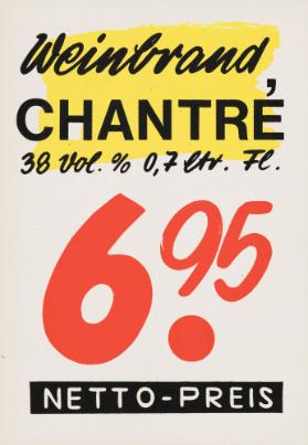 Weinbrand Chantré - 38 Vol. % - 0.7 Ltr. Fl. - 6.95 - Netto-Preis