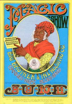 A Magic Show - Avalon Ballroom - Big Brother & The Holding Co. - Canned Heat Blues Band - Family Dog Productions