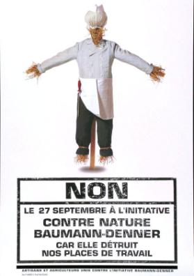 Non - Le 27 September à l'initiative contre nature Baumann-Denner car elle détruit nos places de travail