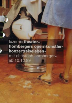 Luzerner Theater - Hombergers Opernkünstler-Konzertreiseleben mit Christoph Homberger
