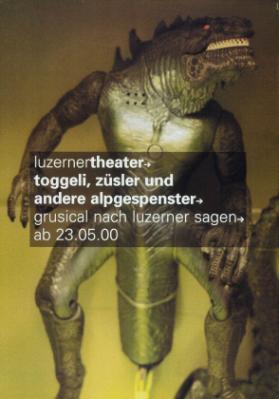 Luzernertheater - Toggeli, Züsler und andere Alpgespenster - Grusical nach Luzerner Sagen