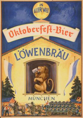 In aller Welt - Oktoberfest-Bier - Löwenbräu München