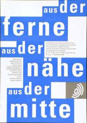 Aus der Ferne - aus der Nähe - aus der Mitte - 12 Positionen aktueller griechischer Kunst