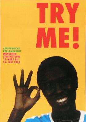 Try me! -  Afrikanische Reklamekunst - Münchner Stadtmuseum