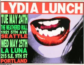 Lydia Lunch - The Weathered Wall - Seattle - La Luna - Portland