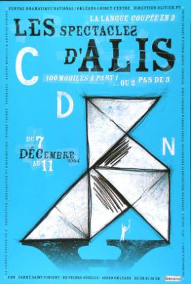 Centre Dramatique National / Orléans-Loiret-Centre - Direction Olivier Py - Les spectacles d'Alis - CDN
