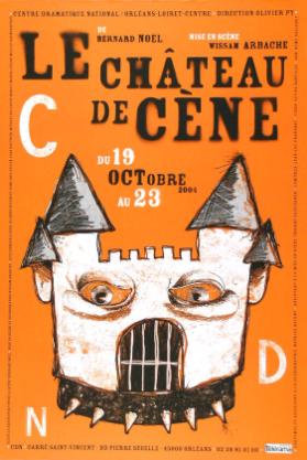Centre Dramatique National / Orléans-Loiret-Centre - Direction Olivier Py - Le château de cène - de Bernard Noël - Mise en scène Wissam Arbache - CDN