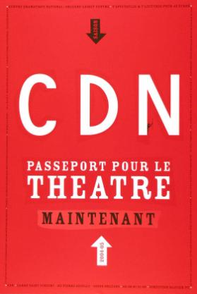 Centre Dramatique National / Orléans-Loiret-Centre - 7 spectacles & 7 lectures pour 42 euros - Saison 2004-05 - CDN - Passeport pour le théâtre - Maintenant