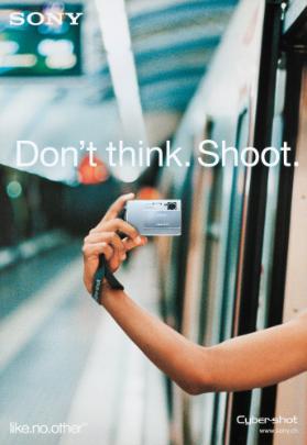 Sony - Don't think. Shoot. Cyber-shot