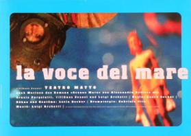 La voce del mare - Vincenzo Scanzi - Teatro Matto - Nach Motiven des Romans "Oceano Mare" von Alessandro Baricco
