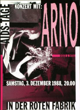 Aids-Tage - Konzert mit: Arno - Disco & Infos - Samstag, 3. Dezember 1988, 20.00 - In der Roten Fabrik