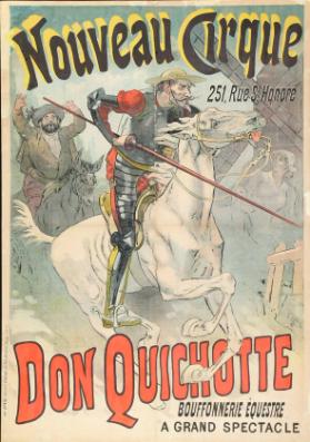 Nouveau Cirque - Don Quichote - Bouffonnerie équestre a grand spectacle