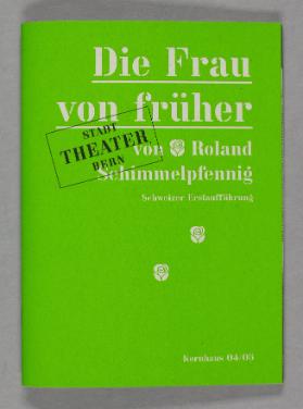 Die Frau von früher von Roland Schimmelpfennig