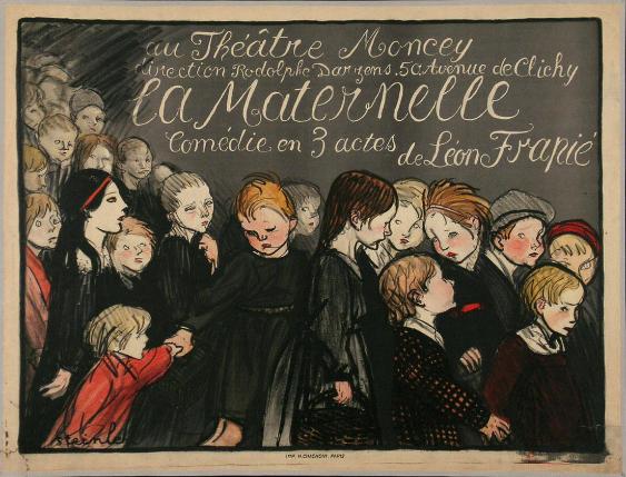 au Théâtre Moncey - la Maternelle - Comédie en 3 actes de Léon Frapié