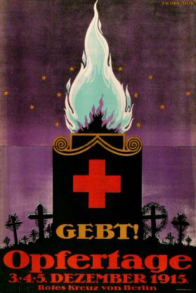 Gebt! - Opfertage 3.-4.-5. Dezember 1915 - Rotes Kreuz von Berlin