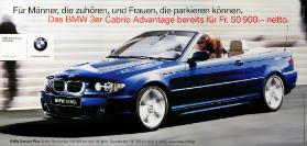 Für Männer, die zuhören, und Frauen, die parkieren können.  Das BMW 3er Cabrio Advantage bereits für (,,,) - BMW Freude am Fahren - BMW Service Plus Gratis-Service bis (...)