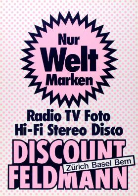 Discount Feldmann - Radio - TV - Foto - Hi-Fi - Stereo - Disco - Nur Weltmarken