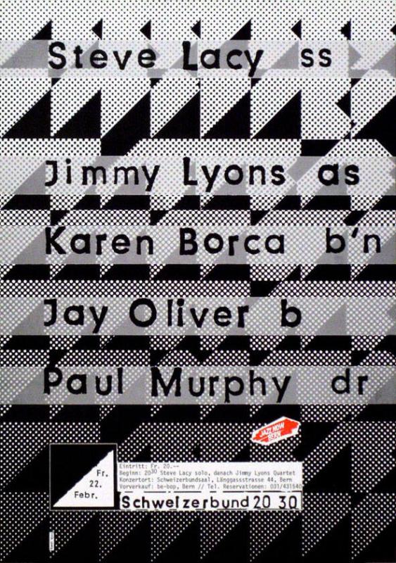 Steve Lacy ss - Jimmy Lyons as - Karen Borca bn - Jay Oliver b - Paul Murphy dr  - Fr. 22. Feb. Schweizerbund - Jazz Now Bern