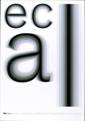Ecal - We make fonts - Ecole Cantonale d' Art de Lausanne (ECAL)