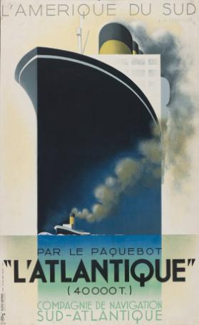 L'Amérique du Sud par le paquebot "l'Atlantique" (40000 T.) - compagnie de navigation sud-atlantique