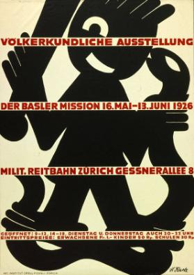 Völkerkundliche Ausstellung der Basler Mission 16. Mai - 13. Juni 1926 - Milit. Reitbahn Zürich Gessnerallee