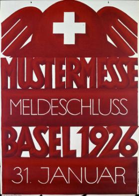Mustermesse Basel 1926 - Meldeschluss 31. Januar