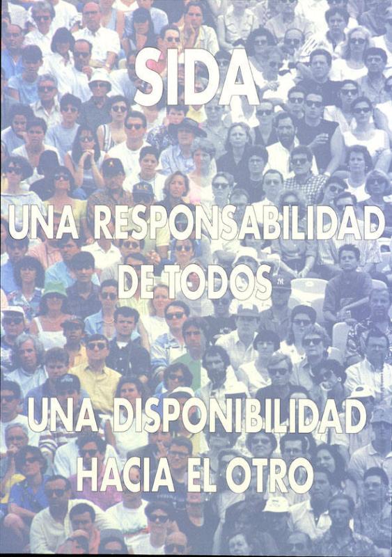 Sida - Una responsabilidad de todos - una disponibilidad hacia el otro