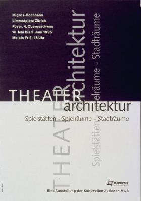 Theater Architektur - Spielstätten - Spielräume - Stadträume - Migros Hochhaus - Limmatplatz Zürich