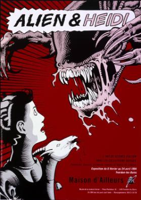 Alien & Heidi - L'art de science-fiction dans les collections suisse - Pintures, dessins, gravures, comics et objets de cinéma. Exposition du 6 février au 24 avril 1994 - Yverdon-les-Bains - Maison d'Ailleurs