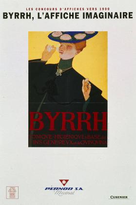 Byrrh, l'affiche imaginaire - Les concours d'affiches vers 1900 (...)