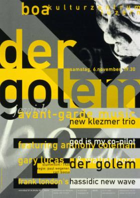 Der Golem - jewish avant-garde music - new klezmer trio - god is my co-pilot, featuring Anthony Coleman - (...) - Stummfilm/1920 - Boa Kulturzentrum, Luzern