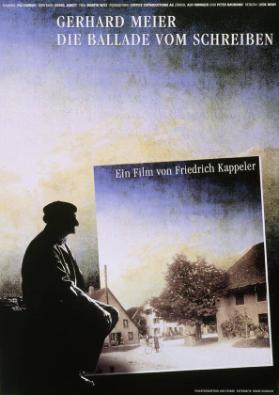 Gerhard Meier - Die Ballade vom Schreiben - Ein Film von Friedrich Kappeler