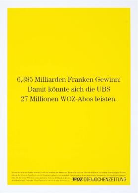 6,385 Milliarden Franken Gewinn: Damit könnte sich die UBS 37 Millionen WOZ-Abos leisten.