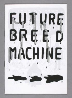 FUTURE BREED MACHINE