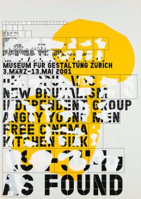 As Found - Die Entdeckung des Gewöhnlichen, Britische Architektur und Kunst der 50er Jahre - Museum für Gestaltung Zürich - New Brutalism - Independent Group - Angry Young Men - Free Cinema - Kitchen Sink