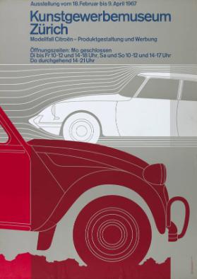 Ausstellung - Kunstgewerbemuseum Zürich - Modellfall Citroën - Produktgestaltung und Werbung