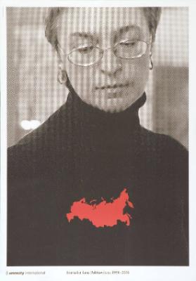 Journalist Anna Politkovskaya 1958-2006 - Amnesty International