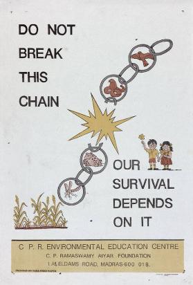 Do not break this chain - Our survival depends on it - C.P.R. Environmental Education Centre